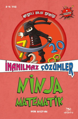 Ninja Matematik - İnanılmaz Çözümler