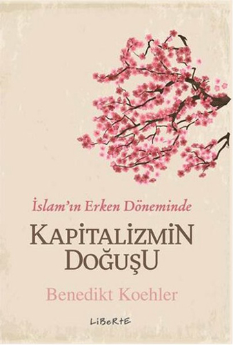 İslam'ın Erken Döneminde Kapitalizmin Doğuşu