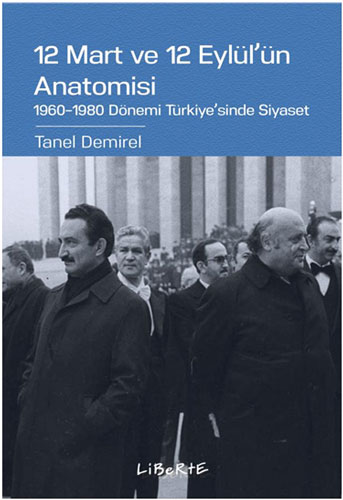 12 Mart ve 12 Eylül'ün Anatomisi