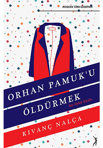 Orhan Pamuk'u Öldürmek