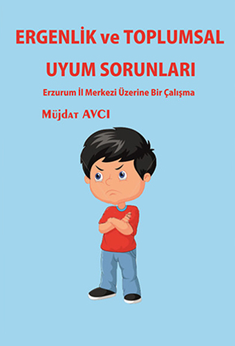 Ergenlik ve Toplumsal Uyum Sorunları 