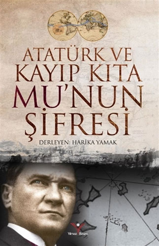 Atatürk ve Kayıp Kıta Mu'nun Şifresi