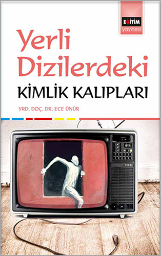 Yerli Dizilerdeki Kimlik Kalıpları