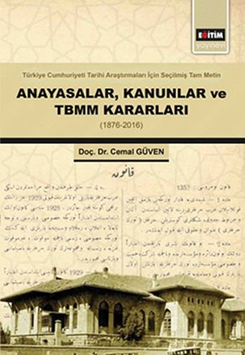 Anayasalar, Kanunlar ve TBMM Kararları