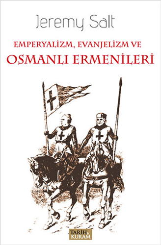 Emperyalizm, Evanjelizm ve Osmanlı Ermenileri