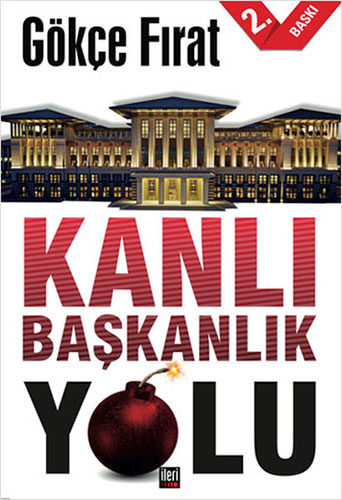 Kanlı Başkanlık Yolu