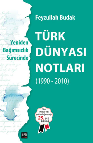Türk Dünyası Notları (1990-2010)