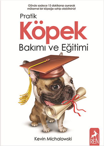 Pratik Köpek Bakımı ve Eğitimi