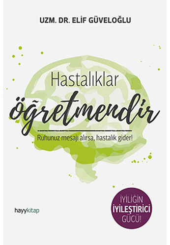 Hastalıklar Öğretmendir