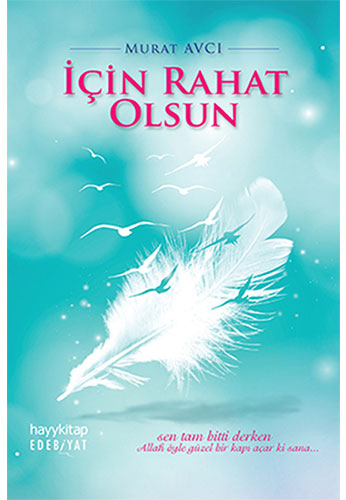 İçin Rahat Olsun