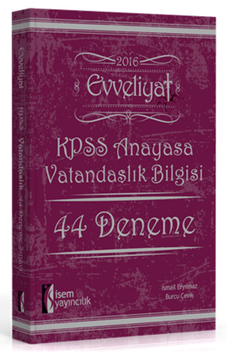 Evveliyat KPSS Anayasa Vatandaşlık Bilgisi 44 Deneme Sınavı 2016