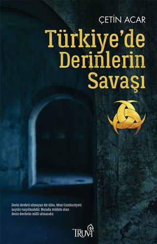 Türkiye’de Derinlerin Savaşı