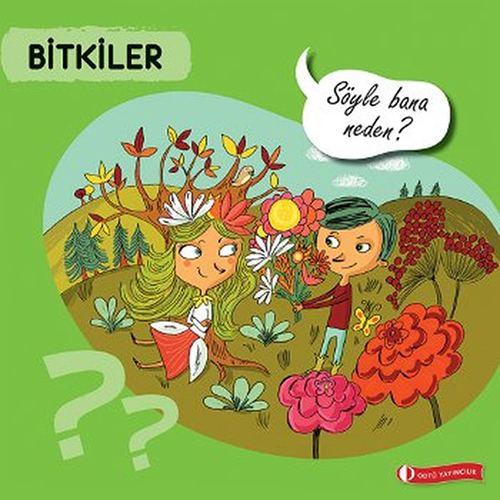 Bitkiler - Söyle Bana Neden?