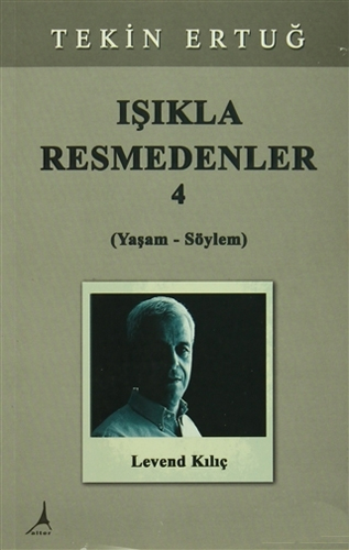 Işıkla Resmedenler 4 