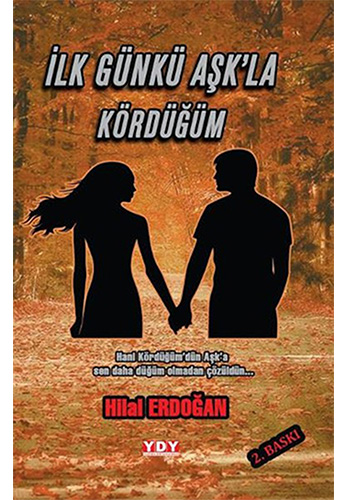 İlk Günkü Aşkla Kördüğüm