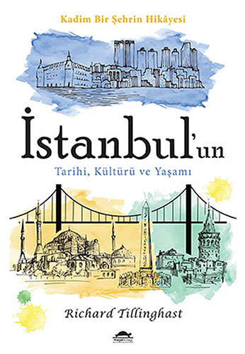 İstanbul'un Tarihi, Kültürü ve Yaşamı