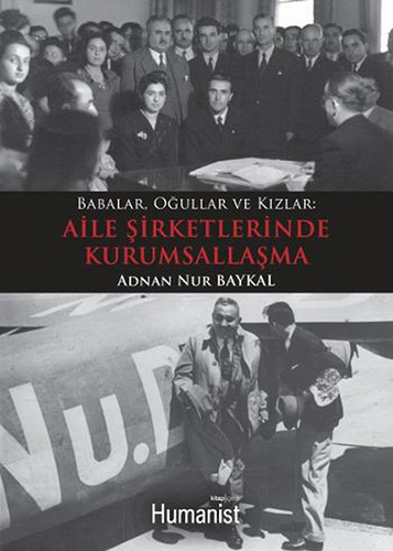 Babalar, Oğullar ve Kızlar: Aile Şirketlerinde Kurumsallaşma