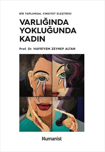 Varlığında Yokluğunda Kadın-Bir Toplumsal Cinsiyet Eleştirisi