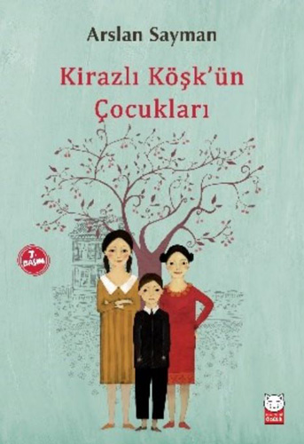 Kirazlı Köşk'ün Çocukları