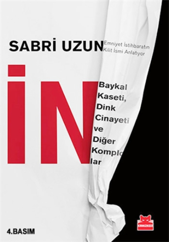 İN: Baykal Kaseti, Dink Cinayeti ve Diğer Komplolar