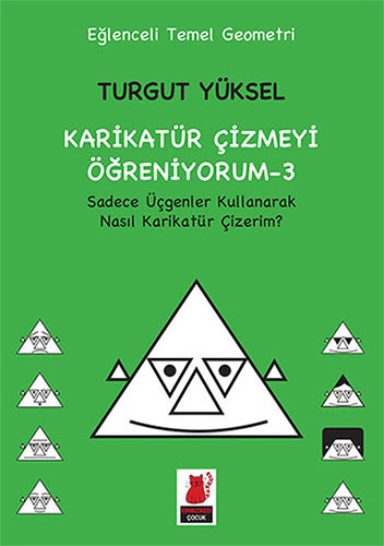 Karikatür Çizmeyi Öğreniyorum 3 - Sadece Üçgenler Kullanarak Nasıl Karikatür Çizerim?