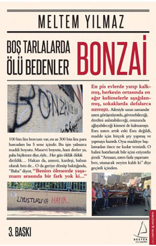 Boş Tarlalarda Ölü Bedenler; Bonzai