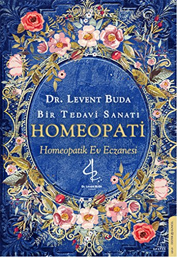 Bir Tedavi Sanatı - Homeopati