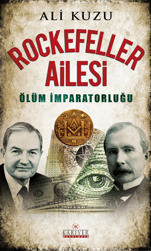 Rockefeller Ailesi - Ölüm İmparatorluğu