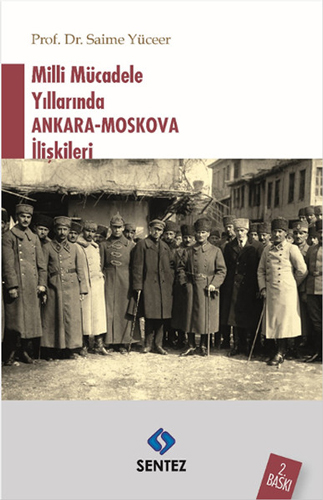 Milli Mücadele Yıllarında Ankara-Moskova İlişkileri