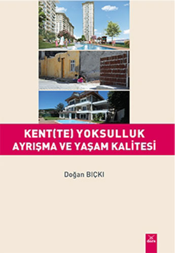 Kent(te) Yoksulluk Ayrışma ve Yaşam Kalitesi