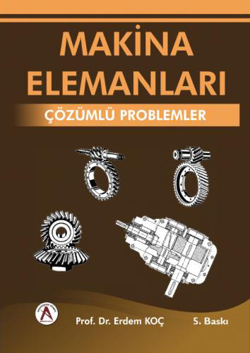 Makina Elemanları Çözümlü Problemleri