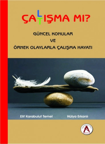 Çalışma mı Çatışma mı?