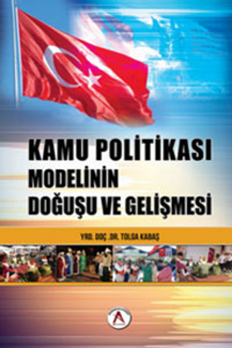 Kamu Politikası Modelinin Doğuşu ve Gelişmesi