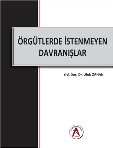 Örgütlerde İstenmeyen Davranışlar