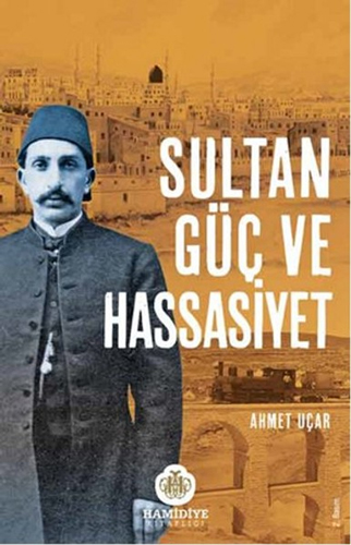 Sultan Güç ve Hassasiyet