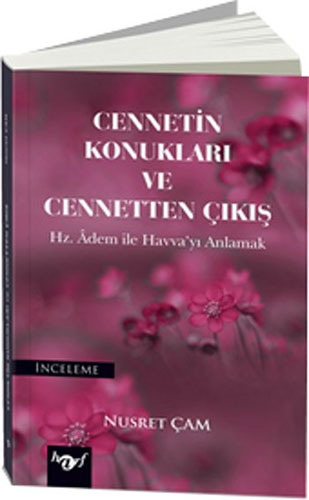 Cennetin Konukları ve Cennetten Çıkış