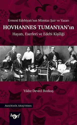 Hovhannes Tumanyan'ın Hayatı, Eserleri ve Edebi Kişiliği