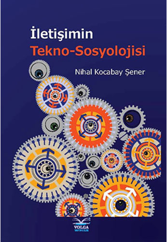 İletişimin Tekno-Sosyolojisi