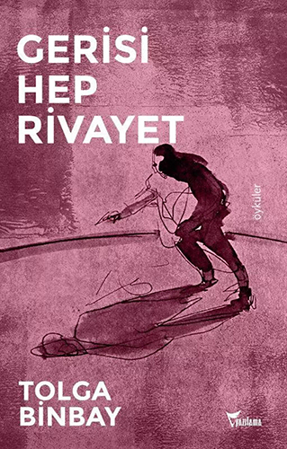 Gerisi Hep Rivayet