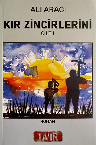 Kır Zincirlerini - Cilt 1