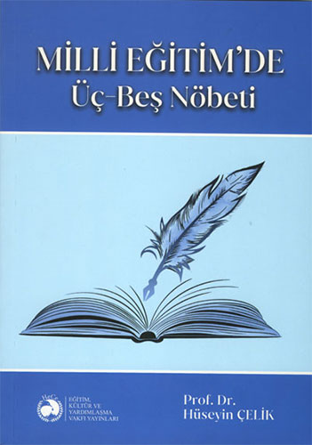 Milli Eğitim'de Üç-Beş Nöbeti