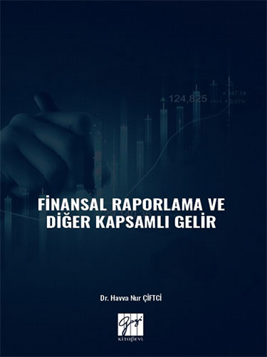 Finansal Raporlama ve Diğer Kapsamlı Gelir