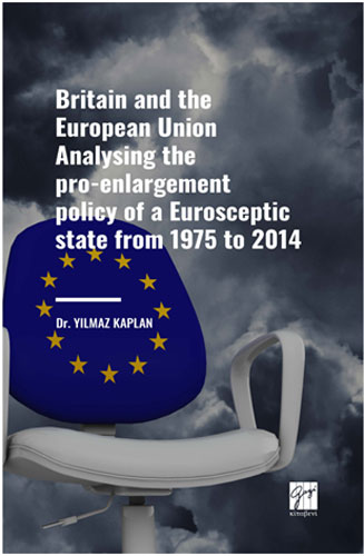 Britain and the European Union Analysing the Pro-enlargement Policy of a Eurosceptic state from 1975 to 2014