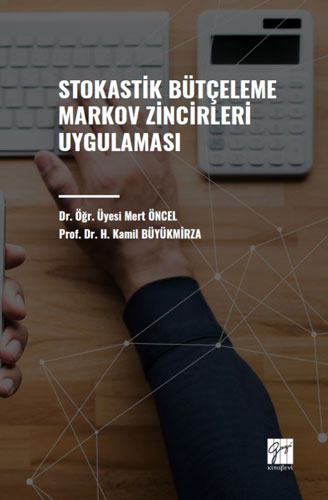 Stokastik Bütçeleme Markov Zincirleri Uygulaması