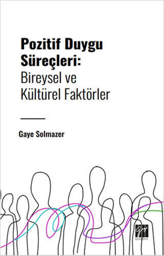 Pozitif Duygu Süreçleri - Bireysel ve Kültürel Faktörler