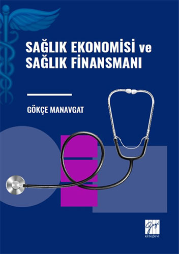 Sağlık Ekonomisi ve Sağlık Finansmanı