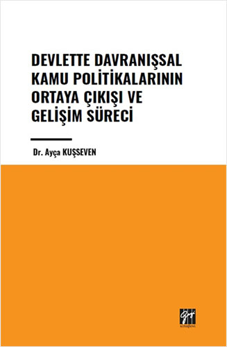 Devlette Davranışsal Kamu Politikalarının Ortaya Çıkışı ve Gelişim Süreci