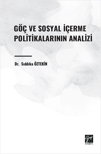 Göç ve Sosyal İçerme Politikalarının Analizi