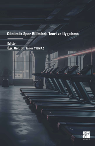 Günümüz Spor Bilimleri - Teori ve Uygulama