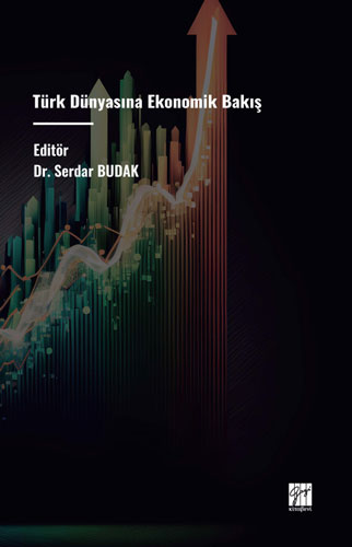 Türk Dünyasına Ekonomik Bakış